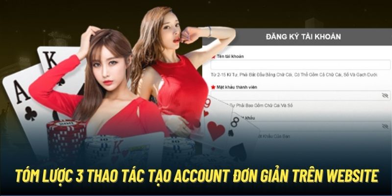 Tóm lược 3 thao tác tạo account đơn giản trên website